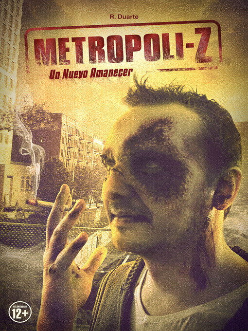 Title details for Metropoli-Z, un nuevo amanecer by Rodrigo Duarte Fuentes - Available